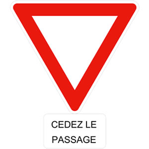 Cédez le passage French road sign