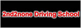 2nd to none driving school